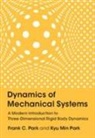 Frank C. Park, Kyu Min Park - Dynamics of Mechanical Systems