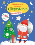 Sonja Fiedler-Tresp - Mein Malbuch mit bunten Glitzersteinen. Weihnachten (Mit über 1.000 Glitzersteinen)