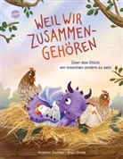 Kristina Dunker, Anja Grote, Anja Grote - Weil wir zusammengehören. Über das Glück, ein bisschen anders zu sein