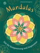 Johannes Rosengarten, Johannes Rosengarten - Mandalas. Zeit für Entspannung und Inspiration