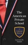 Samuel Lawrence R. - The American Private School