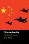 Ketian Zhang - China's Gambit