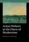 Sebastian Wedler, Sebastian (Universiteit Utrecht Wedler - Anton Webern At the Dawn of Modernism