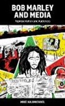 Hajimichael Mike - Bob Marley and Media