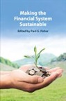 Paul G. Fisher - Making the Financial System Sustainable