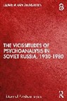 Lizaveta van Munsteren - Vicissitudes of Psychoanalysis in Soviet Russia, 1930-1980
