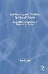 Simon Lasair - Spirituality and Holistic Spiritual Health