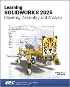 Randy H. Shih - Learning SOLIDWORKS 2025