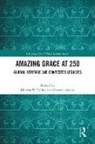 Martin V. Atkins Clarke, Atkins Gareth, Martin V. Clarke - Amazing Grace At 250