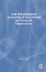 Khan Aman - Cost and Managerial Accounting in Government and Nonprofit Organizations