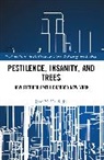John M. Harris Jr. - Pestilence, Insanity, and Trees