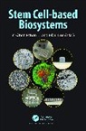 Yi-Chen Lee Ethan LI, Yi-Chen Ethan Li, I-Chi Lee - Stem Cell-Based Biosystems
