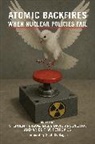 Giles David Arceneau, Giles David Arceneaux, Karin Doering-Froger, Giles David Arceneau, Herz, Stephen Herzog... - Atomic Backfires