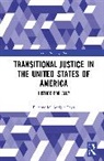 McGonigle Leyh Brianne - Transitional Justice in the United States of America