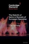 Lisa (Grand Valley State University) Feurzeig, Feurzeig Lisa - Rebirth of Satire in Revivals of European Operettas