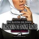 Millicent Light, Veruschka Blum, blue panther books - Das Kloster der Sünde: Abgeschoben ins sündige Kloster | Erotik Audio Story | Erotisches Hörbuch Audio-CD (Audio book)