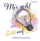 Rolf Mertens - Mir geht ein Licht auf