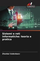 Zhanbai Uzdenbaev - Sistemi e reti informatiche: teoria e pratica