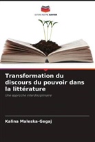 Kalina Maleska-Gegaj - Transformation du discours du pouvoir dans la littérature