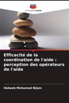 Habeeb Mohamed Nijam - Efficacité de la coordination de l'aide : perception des opérateurs de l'aide