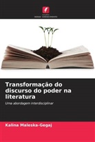 Kalina Maleska-Gegaj - Transformação do discurso do poder na literatura
