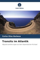 Carlos Elias Barbosa - Transits im Atlantik