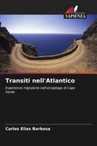 Carlos Elias Barbosa - Transiti nell'Atlantico