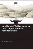 Saul Omulama - Le rôle de l'Église dans la paix, la justice et la réconciliation