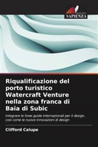 Clifford Calupe - Riqualificazione del porto turistico Watercraft Venture nella zona franca di Baia di Subic