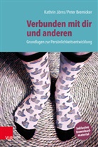 Peter Bremicker, Kathrin Jörns - Verbunden mit dir und anderen