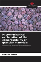 Ana Rita Barata - Micromechanical explanation of the compressibility of granular materials
