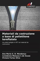 Loredanna Melyssa C. de Souza, Loredanna Melyssa C.de Souza, Ana Maria G. D. Mendonça, Viviane Farias Silva - Materiali da costruzione a base di polietilene tereftalato