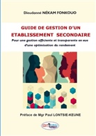 Dieudonné Nékam fonkouo, Dieudonné Nékam fonkouo - Guide de gestion d'un établissement secondaire