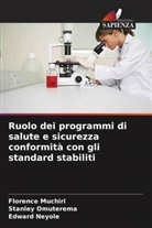 Florence Muchiri, Edward Neyole, Stanley Omuterema - Ruolo dei programmi di salute e sicurezza conformità con gli standard stabiliti