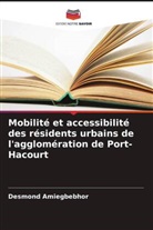 Desmond Amiegbebhor - Mobilité et accessibilité des résidents urbains de l'agglomération de Port-Hacourt