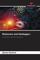 DJAMEL BENKRID - Nietzsche and Heidegger: