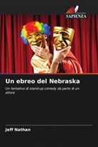 Jeff Nathan - Un ebreo del Nebraska