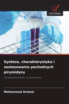 Mohammad Arshad - Synteza, charakterystyka i zastosowania pochodnych pirymidyny