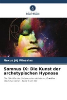 Nexus JAJ WINSALAS - Somnus IX: Die Kunst der archetypischen Hypnose