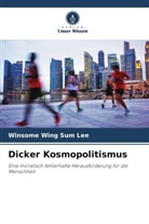 Winsome Wing Sum Lee - Dicker Kosmopolitismus