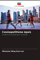Winsome Wing Sum Lee - Cosmopolitisme épais