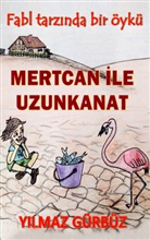 Yilmaz Gürbüz, Y¿lmaz Gürbüz, Yilmaz Gürbüz - Mertcan Ile Uzunkanat