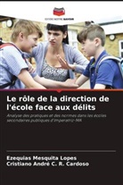 Cristiano André C. R. Cardoso, Ezequias Mesquita Lopes - Le rôle de la direction de l'école face aux délits
