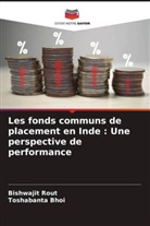 Toshabanta Bhoi, Bishwajit Rout - Les fonds communs de placement en Inde : Une perspective de performance