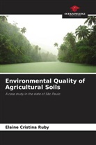 Elaine Cristina Ruby - Environmental Quality of Agricultural Soils