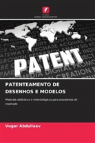 Vugar Abdullaev - PATENTEAMENTO DE DESENHOS E MODELOS