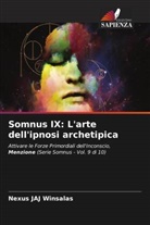 Nexus JAJ WINSALAS - Somnus IX: L'arte dell'ipnosi archetipica