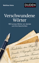 Matthias Heine - Verschwundene Wörter