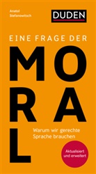 Anatol Stefanowitsch - Eine Frage der Moral