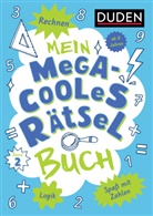 Janine Eck, Kristina Offermann - Mein megacooles Rätselbuch - Rechnen | Logik | Spaß mit Zahlen - ab 8 Jahren - Band 2